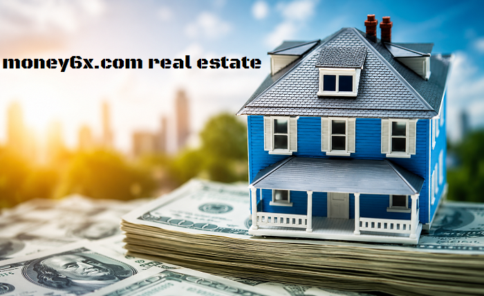 money6x.com real estate